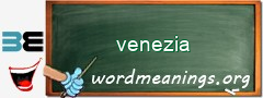 WordMeaning blackboard for venezia